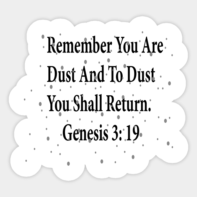 Remember You are dust and to dust you shall return. Sticker by FlorenceFashionstyle